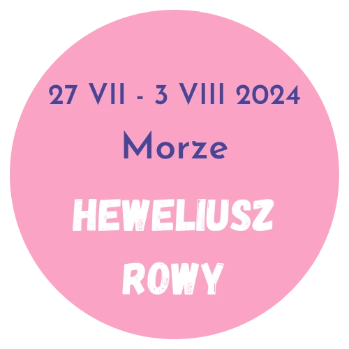  Heweliusz Rowy (morze) od 27 lipca do 3 sierpnia 2024